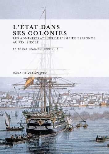 L'ãâtat Dans Ses Colonies, De Varios Autores. Editorial Casa De Velázquez, Tapa Blanda En Francés