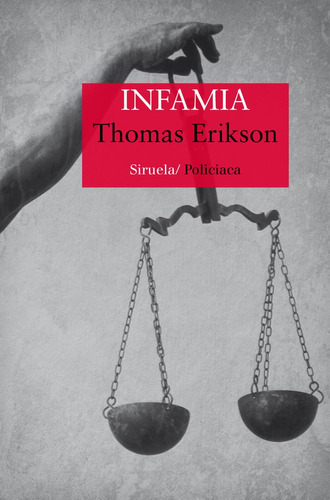 Infâmia, De Erikson, Thomas. Editorial Siruela, Tapa Blanda En Español