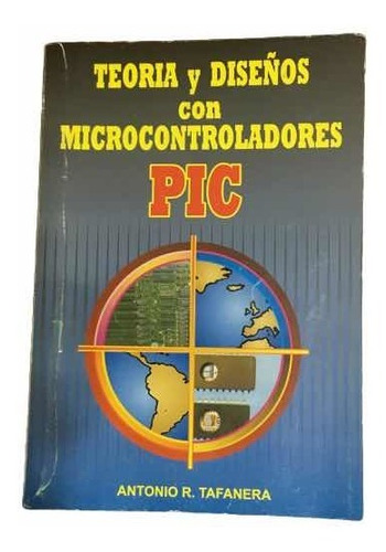 Teoria Y Diseños Con Microcontroladores Pic