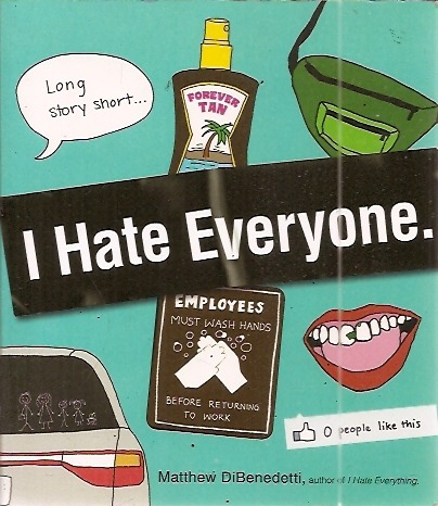 I Hate Everyone. (em Inglês) Dibenedetti, Matth