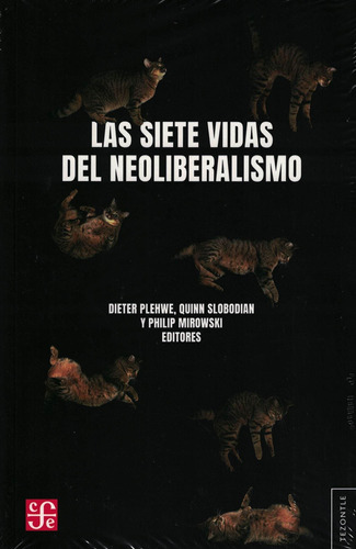 Siete Vidas Del Neoliberalismo, Las