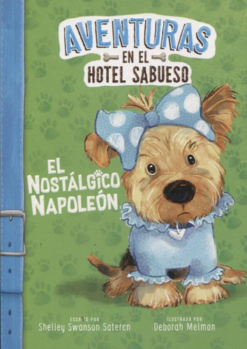 Aventuras Hotel Sabuesos: El Nostalgico Napoleón - Shelley S