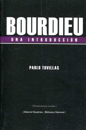 Bourdieu, Una Introduccion - Pablo Tovillas