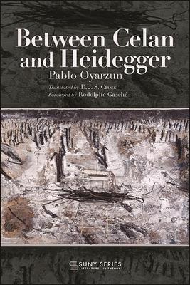 Libro Between Celan And Heidegger - Pablo Oyarzun