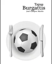 Comprar Libro: Tapas Burgattis: Conoce Las Mejores Tapas De