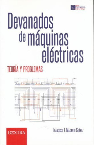 Devanados De Maquinas Electricas. Teoria Y Problemas