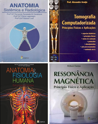 Anatomia Sistêmica E Radiológica, De Dra. Fernanda Pantaleão B. Cavalcanti., Vol. Único. Editora Corpus, Capa Mole Em Português, 2015