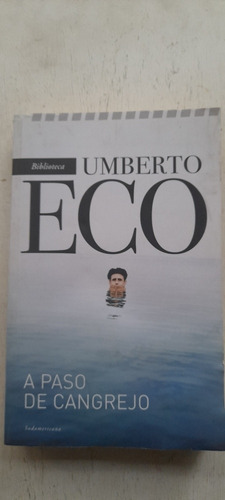 A Paso De Cangrejo De Umberto Eco - Sudamericana (usado) A3