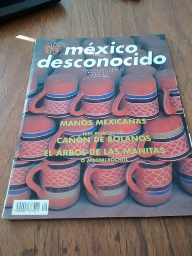 México Desconocido - Manos Mexicanas Tres Pueblos Del Cañon