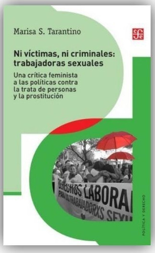 Ni Victimas, Ni Criminales : Trabajadoras Sexuales  - Tarant