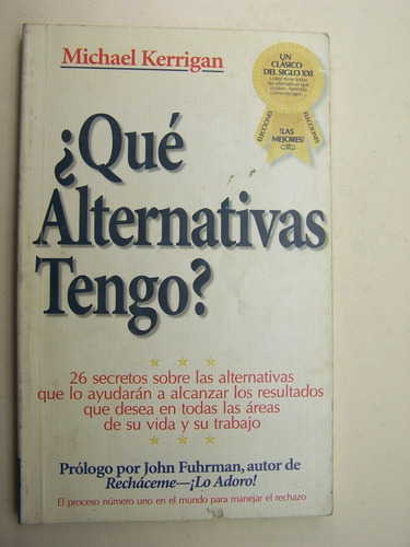 Que Alternativas Tengo ? Michael Kerriganlibro Ja