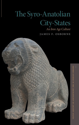 Libro Syro-anatolian City-states: An Iron Age Culture - O...