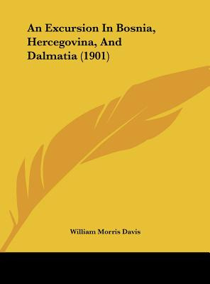 Libro An Excursion In Bosnia, Hercegovina, And Dalmatia (...