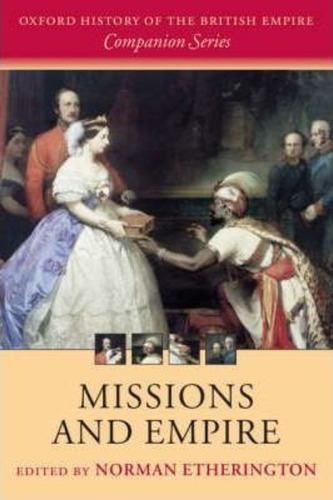 Missions And Empire / Norman Etherington