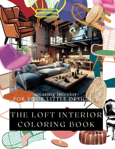 Libro: The Loft Interior Coloring Book: Unleash Your Creativ