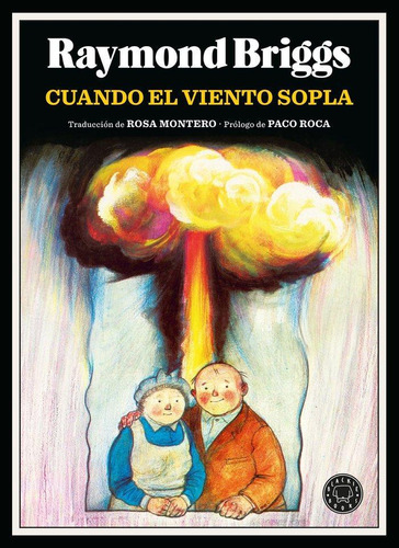 Libro: Cuando El Viento Sopla. Briggs, Raymond. Blackie Book