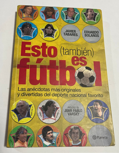  Esto (también) Es Fútbol De Javier Tabares - Planeta