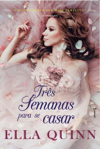 Libro Tres Semanas Para Se Casar De Quinn Ella Pausa