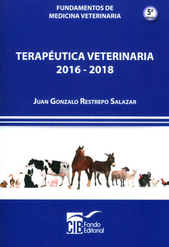 Fundamentos De Medicina Veterinaria. Terapéutica Veterinaria