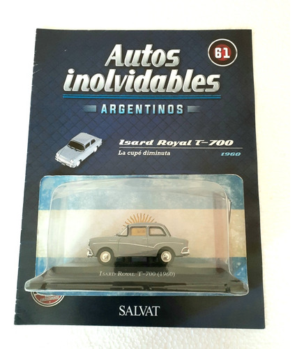 Revista Autos Inolvidables Isard Royal T-700 (1960)