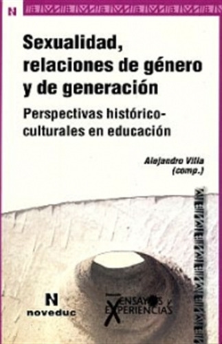 Sexualidad,relaciones De Genero Y De Generacion (tomo 74)