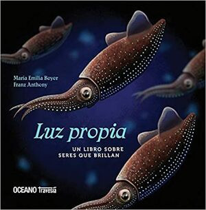 Libro Luz Propia. Un Libro Sobre Seres Que Brillan