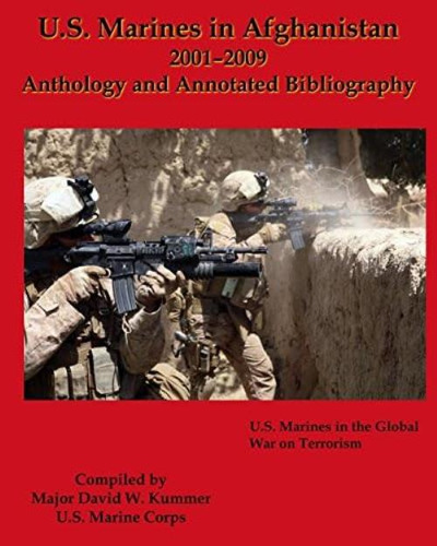U.s. Marines In Afghanistan, : Anthology And Annotated Bibliography (u.s. Marines In The Global War On Terrorism), De Kummer, Maj. David W.. Editorial Oem, Tapa Blanda En Inglés
