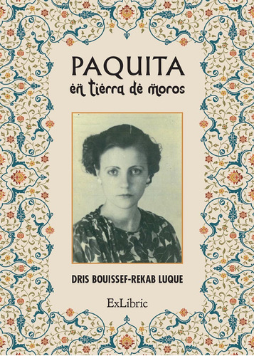 Paquita En Tierra De Moros, De Dris Bouissef-rekab Luque