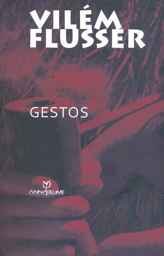 Gestos, De Flusser, Vilém. Editora Annablume - Pod **, Capa Mole Em Português