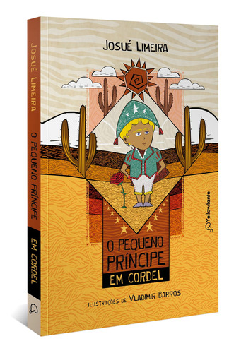 Livro O Pequeno Príncipe Em Cordel - (nova Edição)
