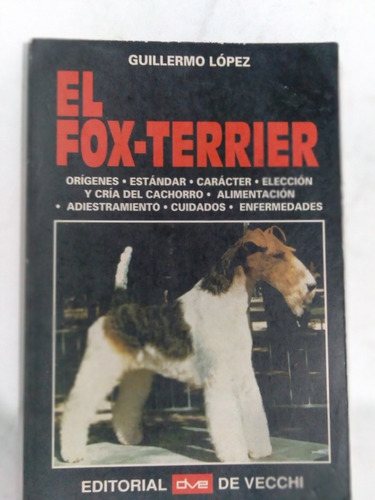 Libro El Fox Terrier / Guillermo Lopez