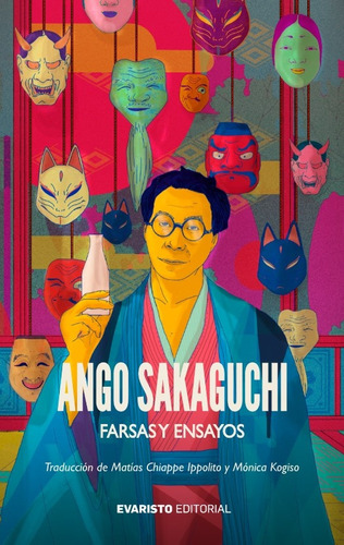 Farsas Y Ensayos, De Ango Sakaguchi. Evaristo Editorial, Tapa Blanda, Edición 1 En Español, 2023