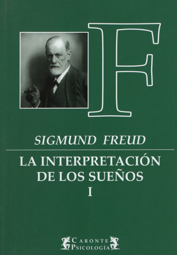 La Interpretacion De Los Sueños I - Sigmund Freud, de Freud, Sigmund. Editorial Terramar, tapa blanda en español