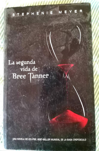Libro La Segunda Vida De Bree Tanner  Excelente Estado