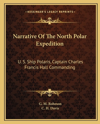 Libro Narrative Of The North Polar Expedition: U. S. Ship...