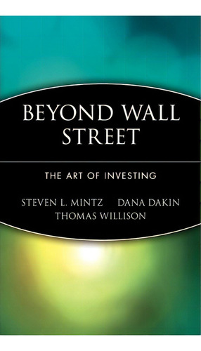 Beyond Wall Street, De Steven L. Mintz. Editorial John Wiley Sons Inc, Tapa Dura En Inglés