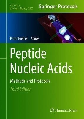 Peptide Nucleic Acids : Methods And Protocols - Peter E. ...