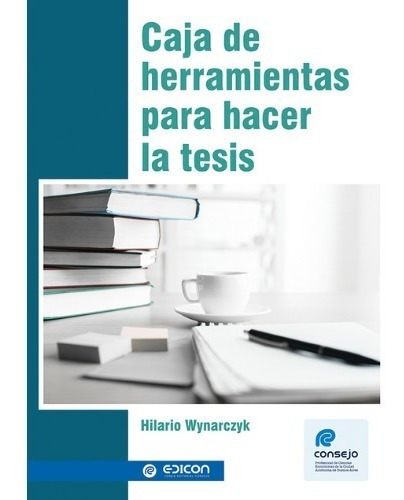 Caja De Herramientas Para Hacer La Tesis - Hilario Wynarczyk