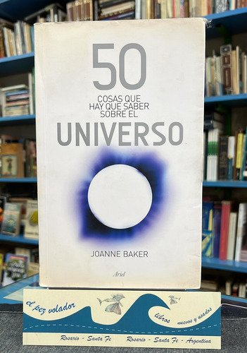 50 Cosas Que Hay Que Saber Sobre El Universo - Baker