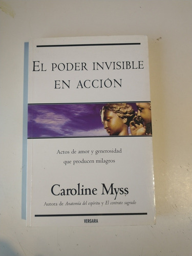 El Poder Invisible En Acción Carolin Myss