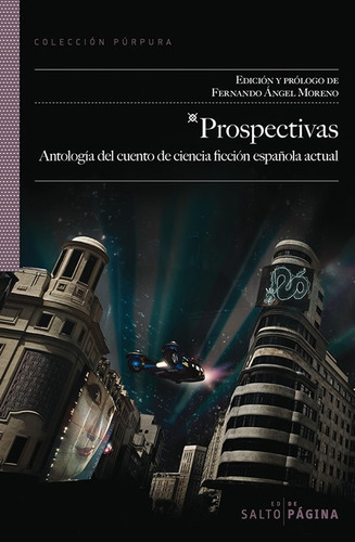 Prospectivas, de Varios autores. Editorial Salto de Página, tapa blanda en español, 2019