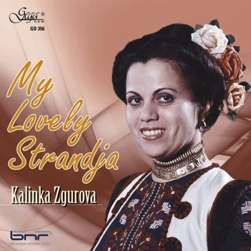 Kalinka Zgurova My Lovely Strandja Cd