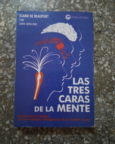 Las Tres Cara De La Mente - Elaine De Beuport