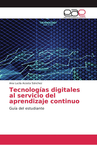 Libro: Tecnologías Al Servicio Del Aprendizaje Con