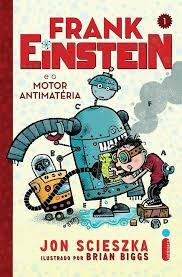Livro Frank Einstein E O Motor Antim Jon Scieszka
