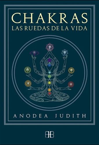 Chakras Las Ruedas De La Vida       