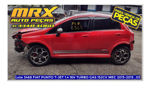 Sucata Fiat Punto T-jet 1.4 16v Turbo Gas 152cv 2013 Pecas