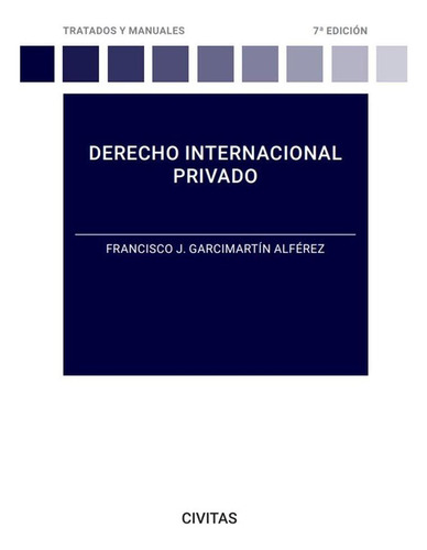 Libro: Derecho Internacional Privado. Francisco Garcimartin 