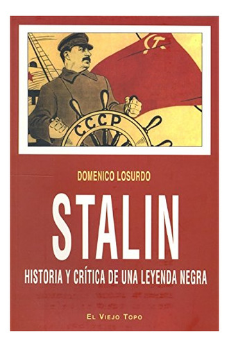 Libro Stalin . Historia Y Critica De Una Leyenda  De Losurdo