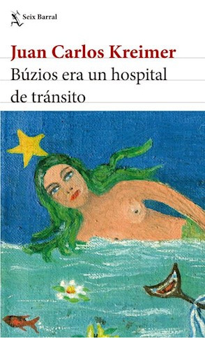 Libro Buzios Era Un Hospital De Transito De Juan Carlos Krei